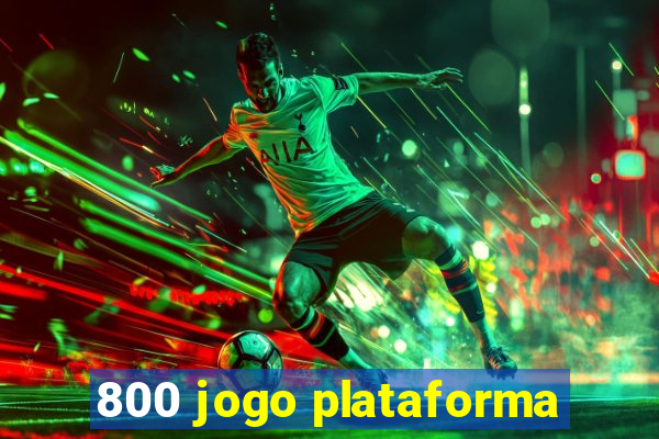 800 jogo plataforma